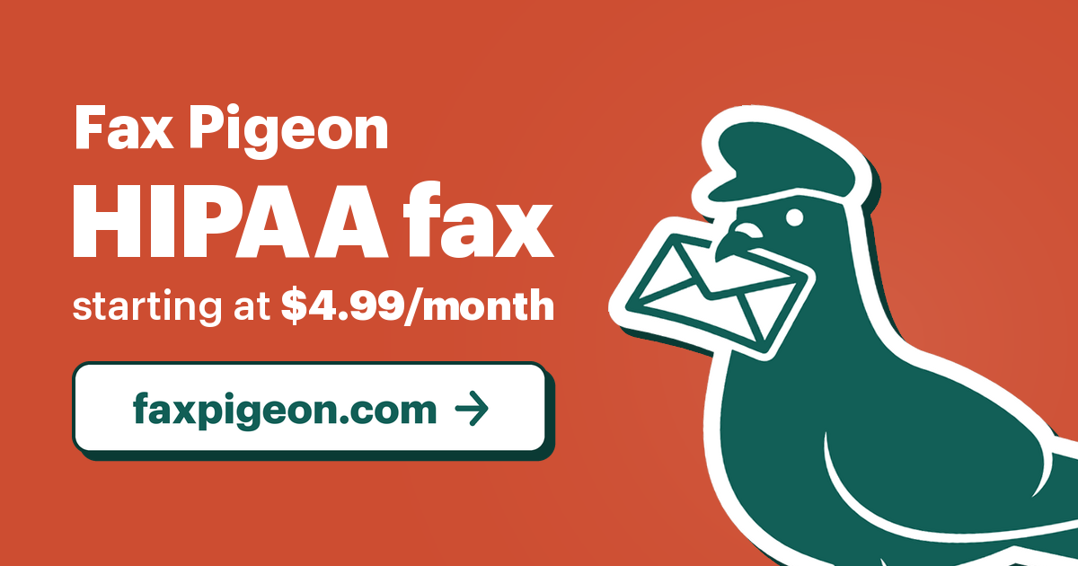 Fax Pigeon: HIPAA fax starting at $4.99/month